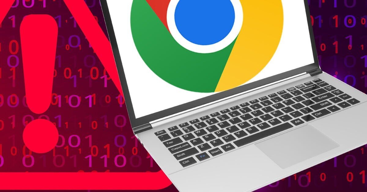 All Google Chrome users warned to update their browser immediately