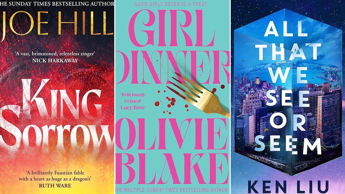 From dragons bigger and badder than Smaug to Sorority Trad Wives - our picks of the month's best Sci-Fi and Fantasy novels: King Sorrow by Joe Hill, Girl Dinner by Olivie Blake, All That We See Or Seem by Ken Liu