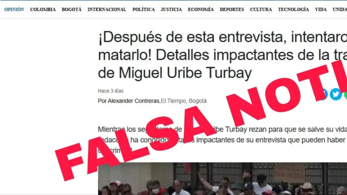 Uważaj, nie daj się nabrać! EL TIEMPO podszyło się pod fałszywą informację związaną z senatorem Miguelem Uribe Turbayem.
