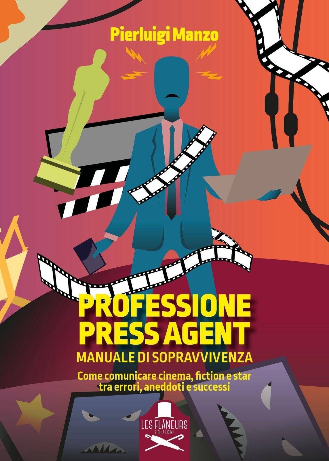 Libros: Ya está disponible 'Professione Press Agent: Manuale di soccorso' de Pierluigi Manzo