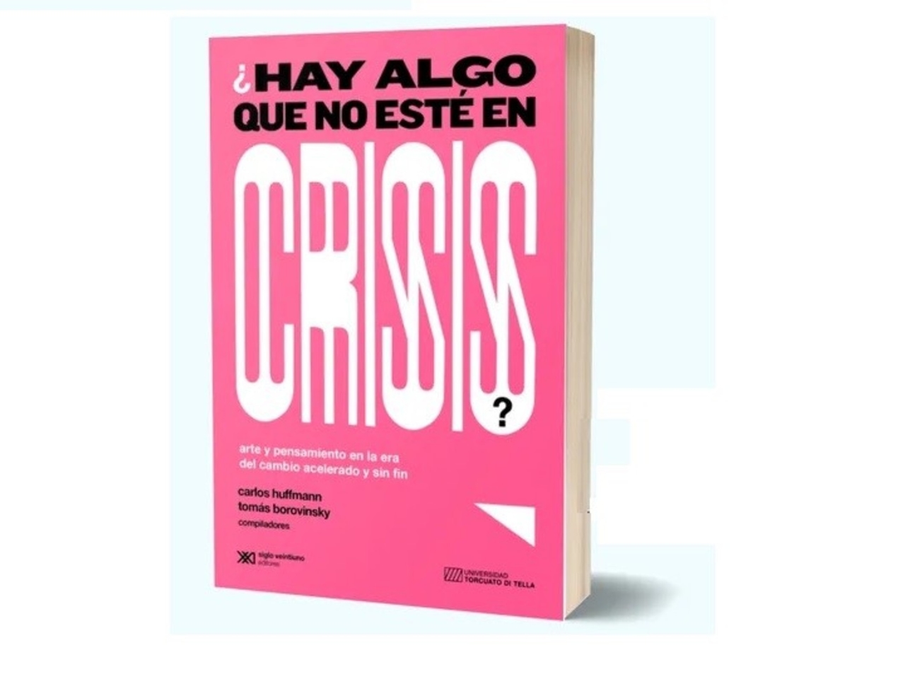 'Existe alguma coisa que não esteja em crise?': Novas perspectivas sobre arte, tecnologia e crise contemporânea