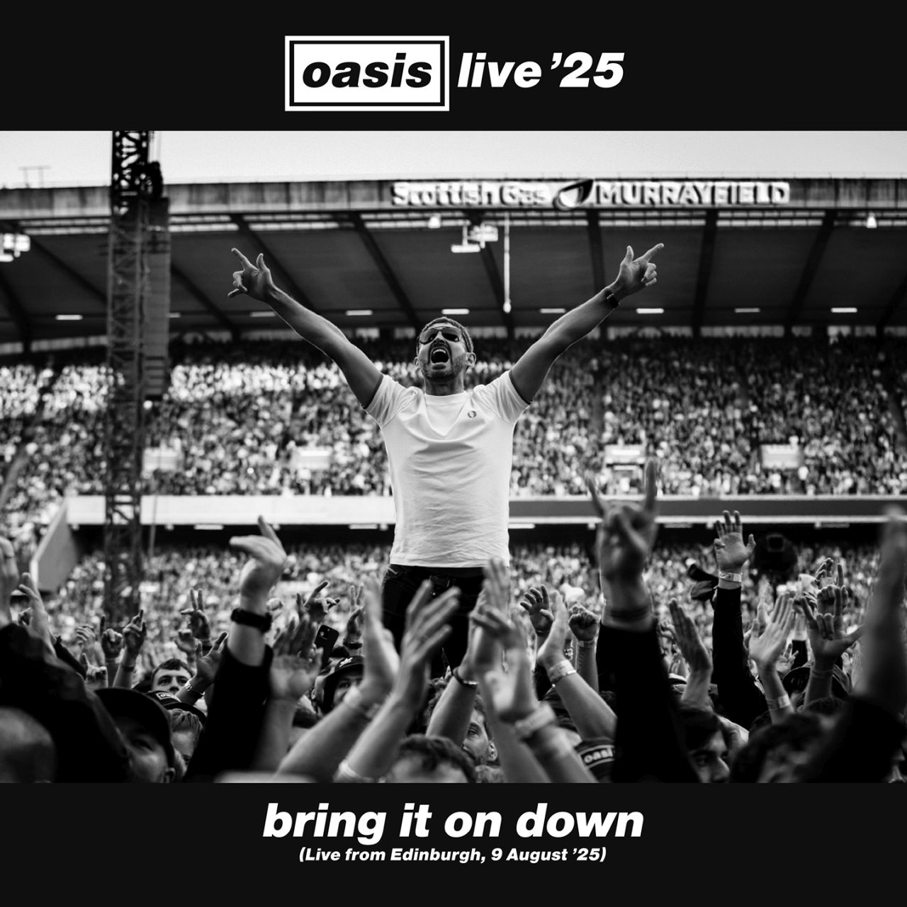 Oasis lanza hoy "Bring It On Down (Live from Edinburgh)" mientras la banda se embarca en una gira récord por Norteamérica.