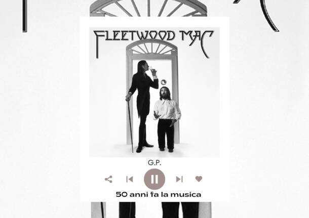 50 years ago music - 286 - Fleetwood Mac change lineup, change genre, and become superstars - - Varese News