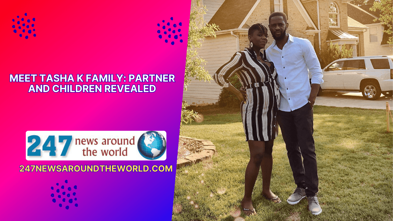 Lernen Sie Tasha K. und ihre Familie kennen: Partner und Kinder werden vorgestellt